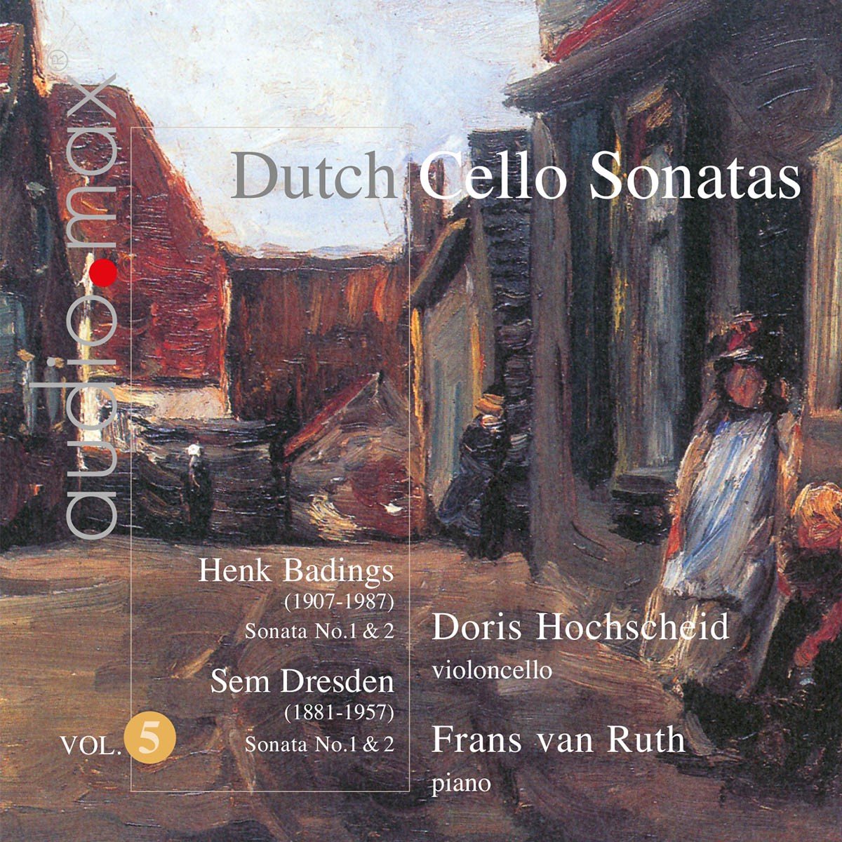 Doris Hochscheid & Frans Van Ruth - Dutch Cello Sonatas Vol.5 (SACD)