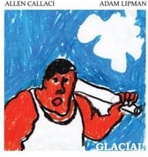 Allen Callaci & Adam Lipman - Glacial (CD)
