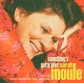 Sarah Moule - Something's Gotta Give (Super Audio CD)