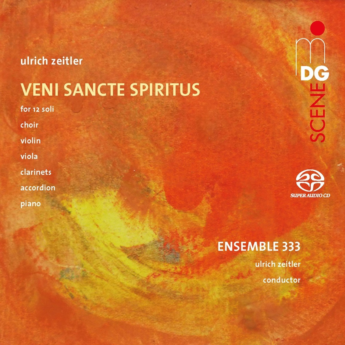 Ensemble 333 & Ulrich Zeitler - Zeitler: Veni Sancte Spiritus (SACD)