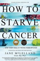 How to Starve Cancer