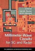 The Cambridge RF and Microwave Engineering Series - Millimeter-Wave Circuits for 5G and Radar