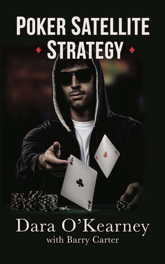 Boek cover Poker Satellite Strategy van Dara OKearney (Onbekend)