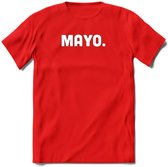 Mayo - Snack T-Shirt | Grappig Verjaardag Kleding Cadeau | Eten En Snoep Shirt | Dames - Heren - Unisex Tshirt | - Rood - XL