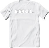Eierbal  - Snack T-Shirt | Grappig Verjaardag Kleding Cadeau | Eten En Snoep Shirt | Dames - Heren - Unisex Tshirt | - Wit - L