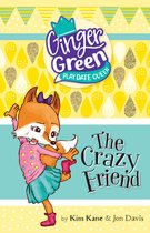 Ginger Green, Play Date Queen 2 - The Crazy Friend