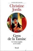 Gens de la Tamise. Le roman anglais au XXe siècle - Prix Médicis essai 1999