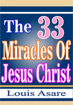 jesus 2 - The 33 Miracles Of Jesus Christ