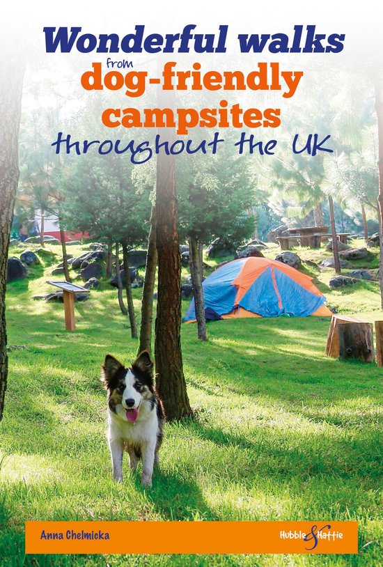 Wonderful walks from Dogfriendly campsites throughout Great Britain