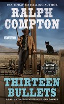 The Gunfighter Series - Ralph Compton Thirteen Bullets
