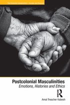 The Feminist Imagination - Europe and Beyond - Postcolonial Masculinities
