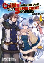 Chillin’ in Another World with 4 - Chillin’ in Another World with Level 2 Super Cheat Powers: Volume 4 (Light Novel)