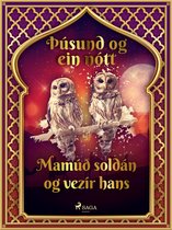 Þúsund og ein nótt 15 - Mamúð soldán og vezír hans (Þúsund og ein nótt 15)