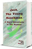 Jack, The Young Ranchman (Illustrated)