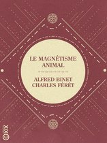La Petite Bibliothèque ésotérique - Le Magnétisme animal