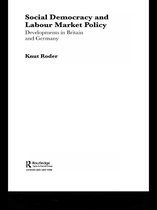 Social Democracy and Labour Market Policy