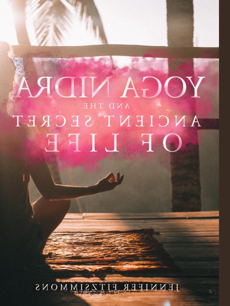 Yoga Nidra Levensgeheim - Meditatie Boek - Innerlijke Rust Vinden - Oude Yoga Technieken - 280 pagina's - Niet gespecificeerd