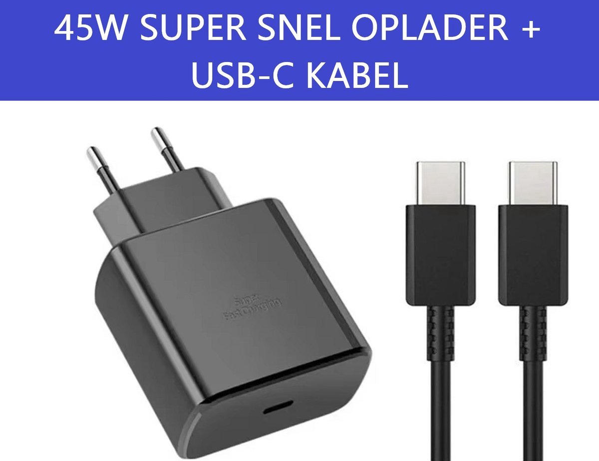 Samsung 45W Super Snel Oplader met USB-C naar USB-C Kabel Zwart – Super Fast Charging voor Samsung, Apple, Huawei, Xiaomi, Honor, Oppo