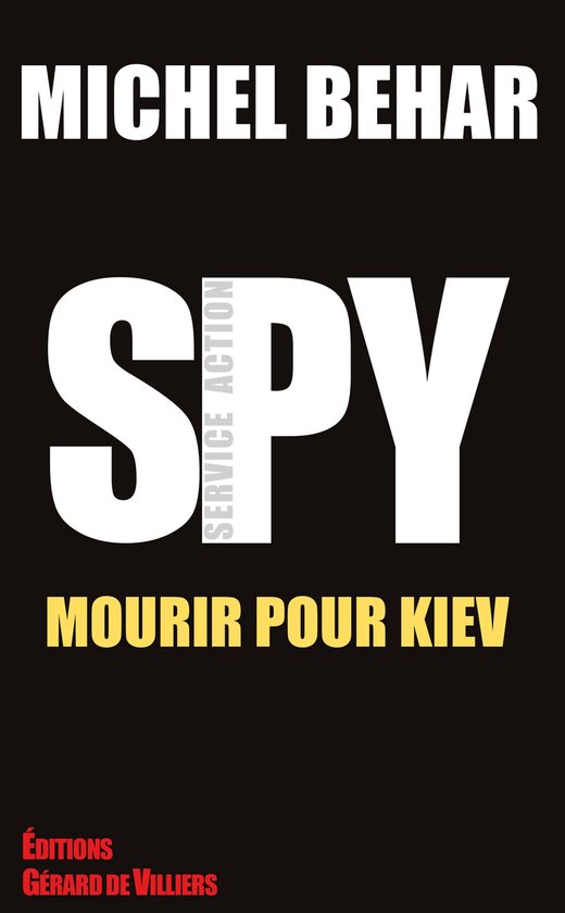 Spy 5 - Spy 5 Mourir pour Kiev - cover