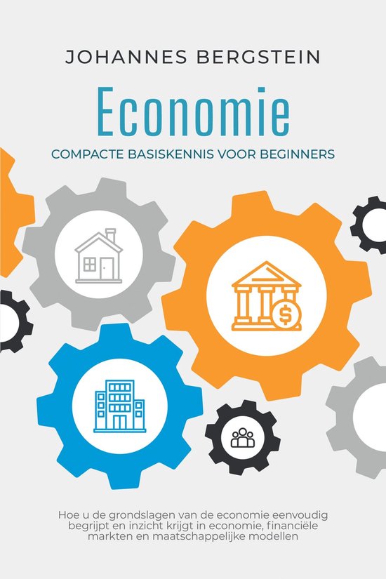 Economie – Compacte basiskennis voor beginners: Hoe u de g ... - cover