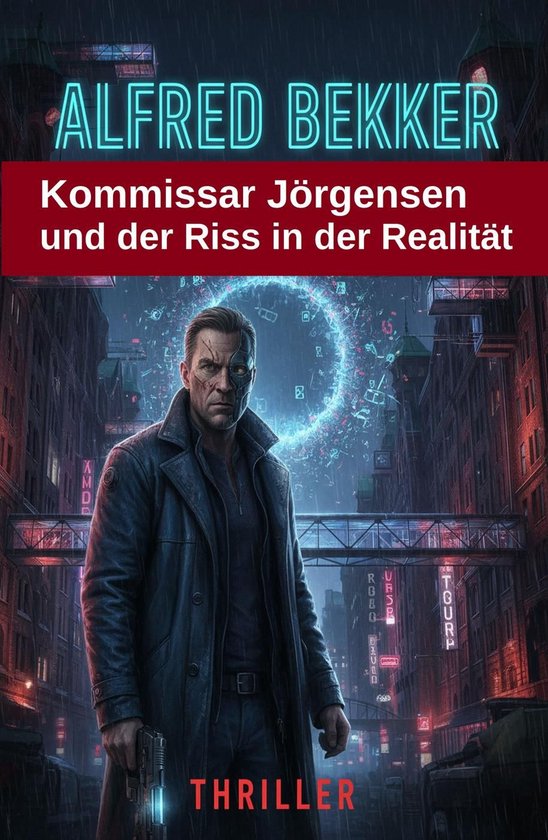 Kommissar Jörgensen und der Riss in der Realität: Thriller - cover