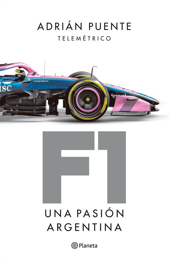 F1 - Historia, presente y futuro de una pasión argentina - cover