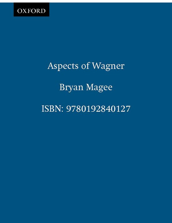 Boek 'Aspects of Wagner' door Bryan Magee, ISBN: 9780192840127. Oxford.