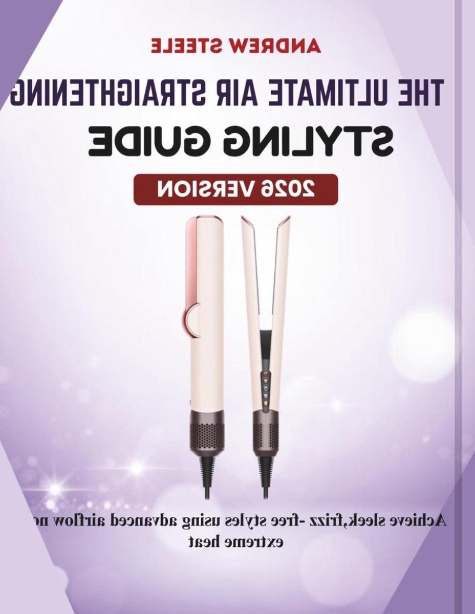 Haar Styling Gids - Glad Haar - Haar Verzorging - Geen Extreme Hitte - 47 Pagina's - N.v.t.