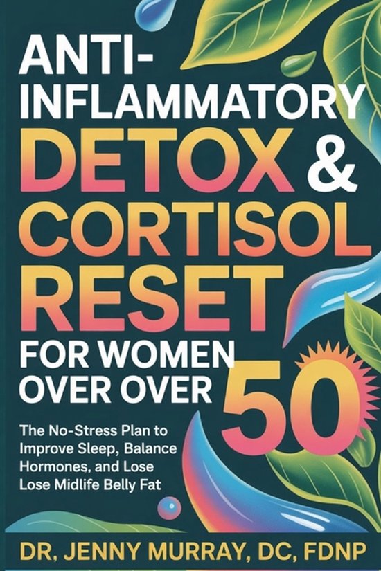 Anti-Inflammatory Detox & Cortisol Reset for Women Over 50 - cover
