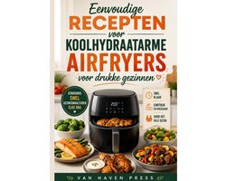 Eenvoudige recepten voor koolhydraatarme airfryers voor drukke gezinnen