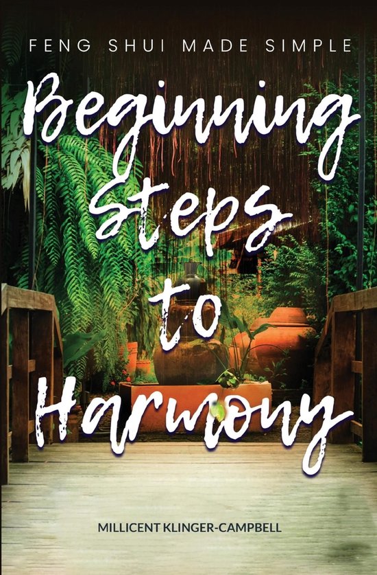 Beginning Steps to Harmony; Feng Shui Made Simple - cover