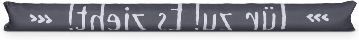 Tochtstopper met spreuk - Windstopper deur - Energie besparen - Verzwaard ontwerp - 95x12cm - Antraciet