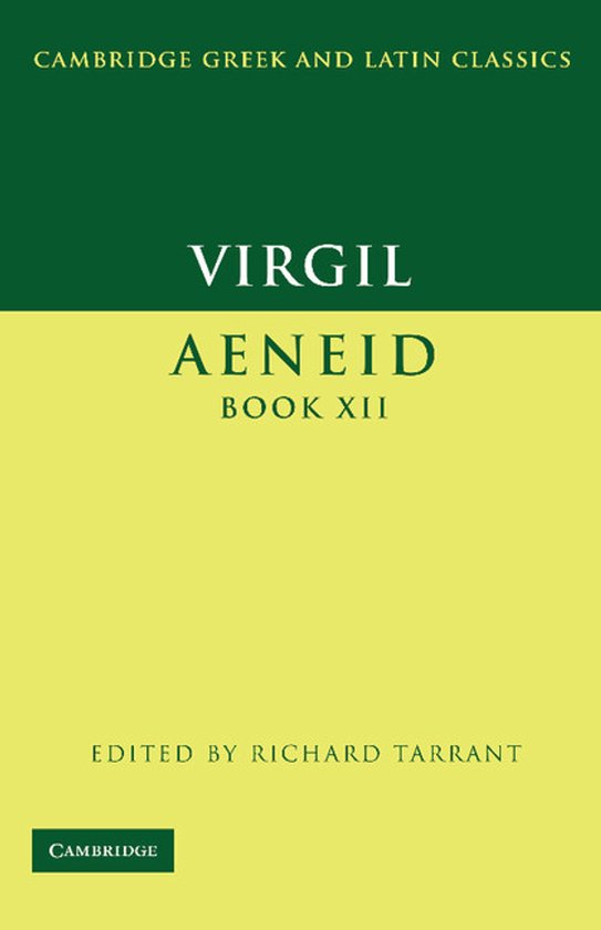 Couverture du livre Cambridge Greek and Latin Classics : Virgil Aeneid Book XII, édité par Richard Tarrant.