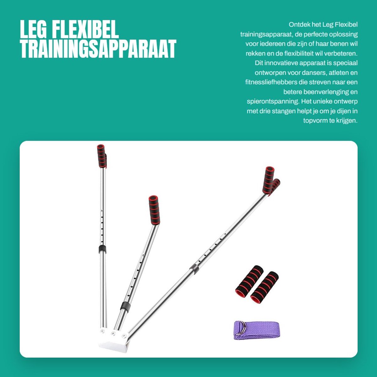 Dailygoods- Trainingsapparaat Flexibel - Beenverlenging van Ijzer - 3 Stangen - Verbetering van Balans - Rekken van Benen - Versterking van Spieren - Rekapparaat