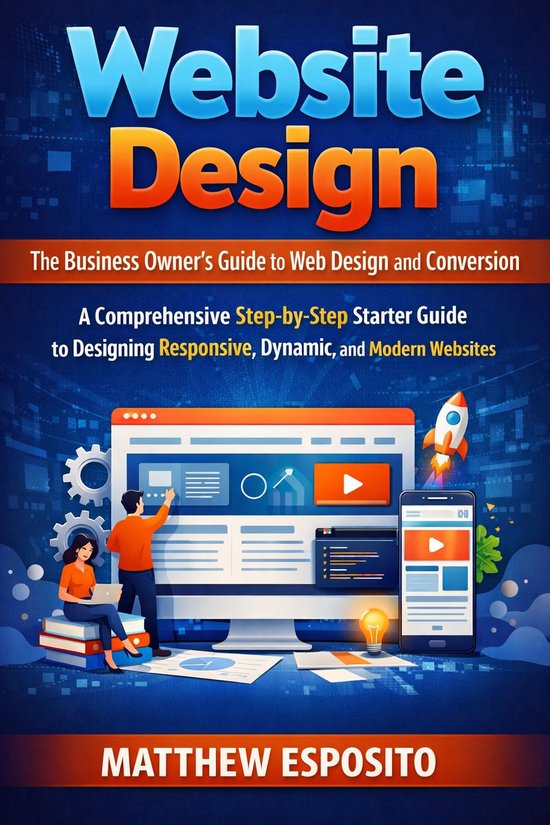 Website Design: The Business Owner’s Guide to Web Design a ... - cover