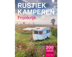 Rustiek Kamperen - Rustiek Kamperen in Frankrijk