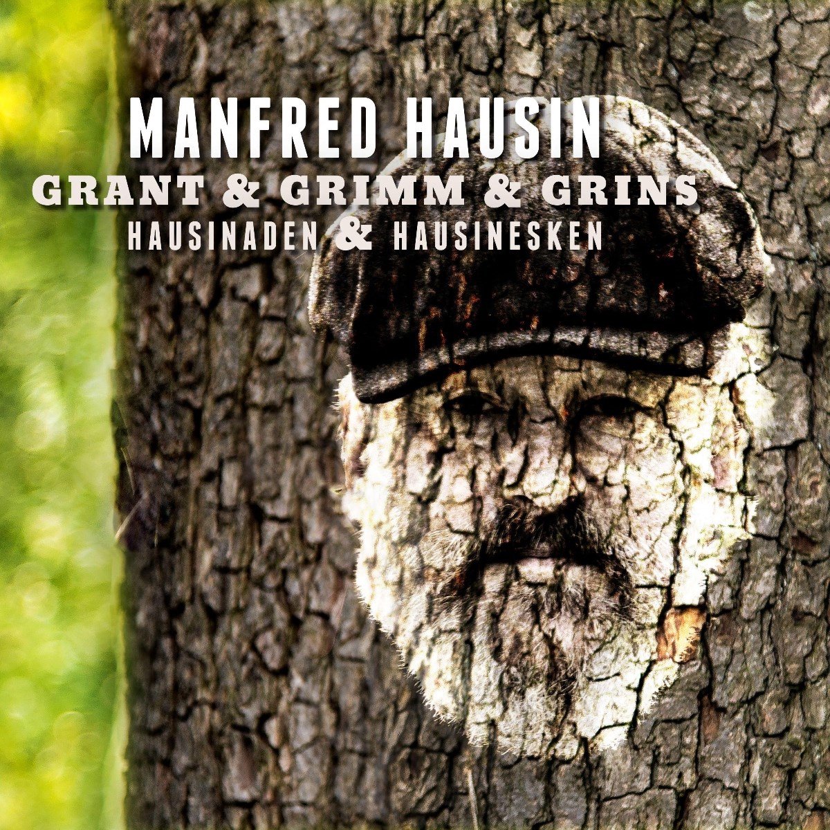 Manfred Hausin - Grant & Grimm & Grins (CD)