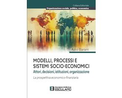 Organizzazione Sociale, Politica, Economica 1 - Modelli Processi e Sistemi Socio-Economici