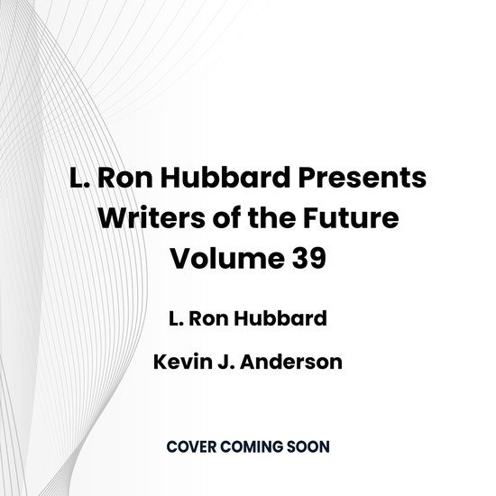 L. Ron Hubbard Presents Writers of the Future Volume 39 - cover