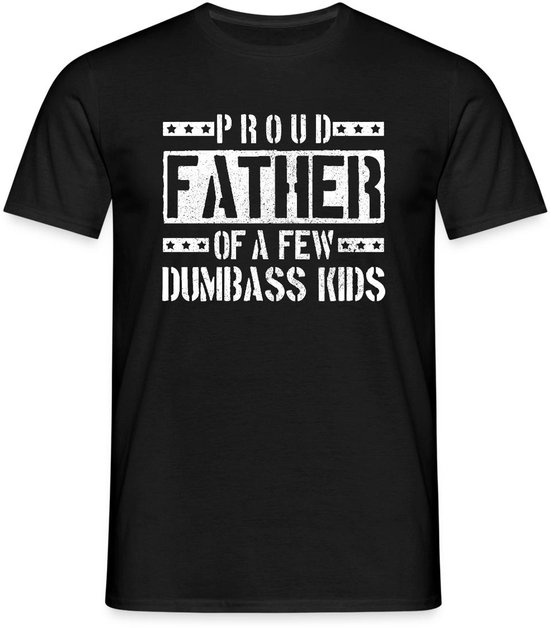 Proud Father Of A Few Dumbass Kids T-Shirt Heren