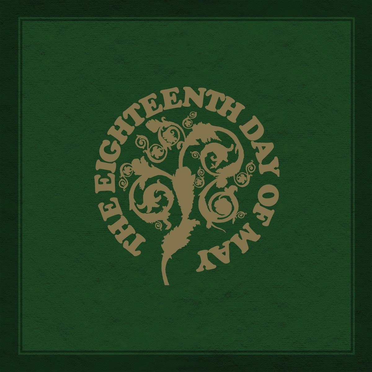 The Eighteenth Day of May