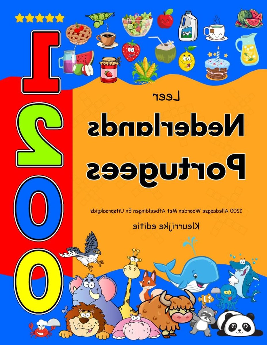 Nederlands Portugees Woordenboek - Taal Leren Kinderen - Woordenschat Opbouwen - 1200 Geïllustreerde Woorden - 75 Pagina's - Kleurrijk