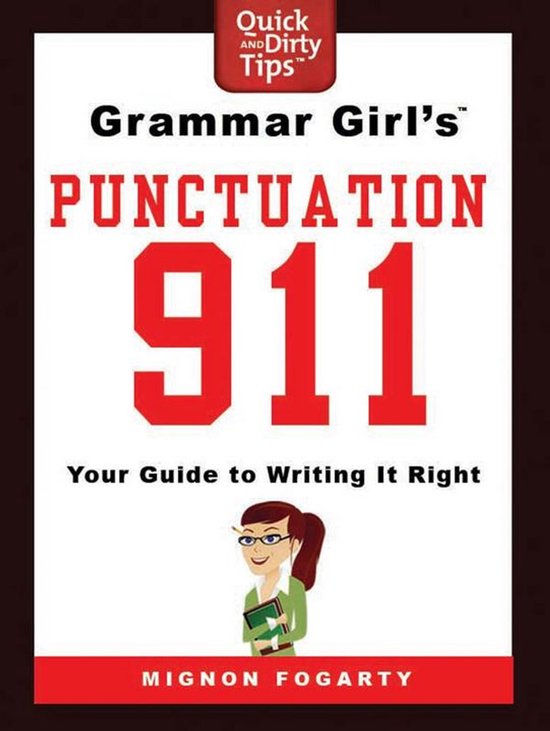 Quick & Dirty Tips - Grammar Girl's Punctuation 911 - cover