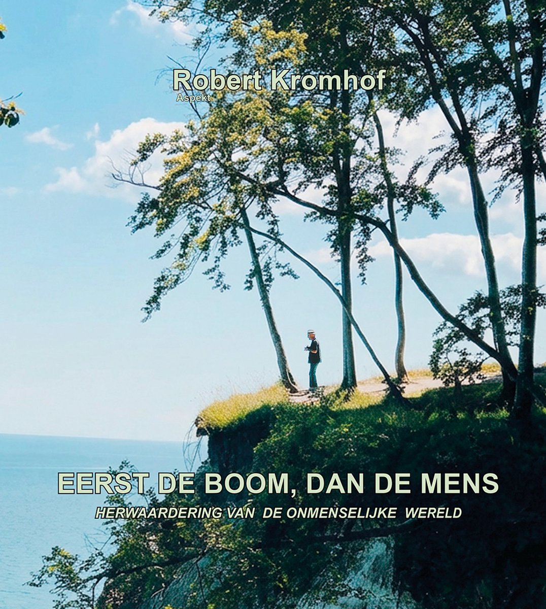 Eerst De Boom, Dan De Mens