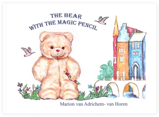 The Bear with the Magic Pencil – An original children’s  ... - cover