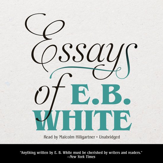 Essays of E. B. White - cover