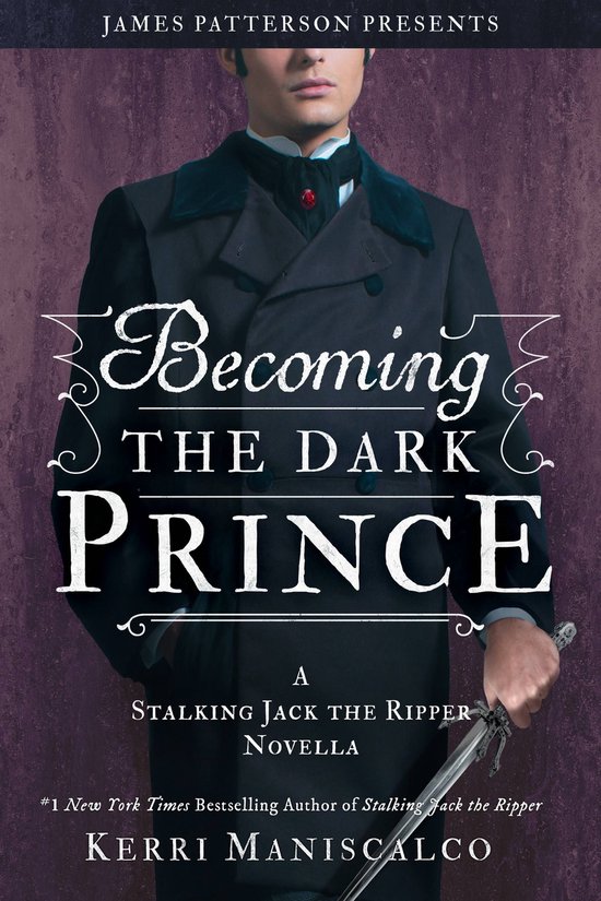 Stalking Jack the Ripper - Becoming the Dark Prince: A Stalk ... - cover