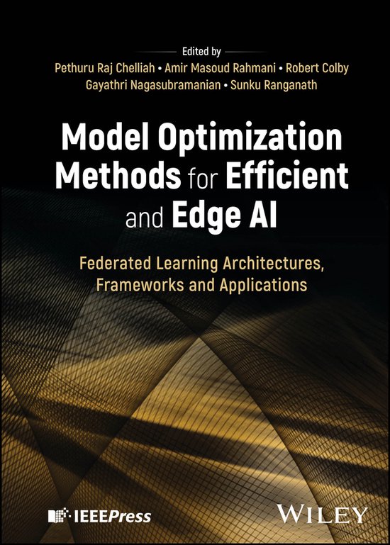 Model Optimization Methods for Efficient and Edge AI | 9781394219216 ...