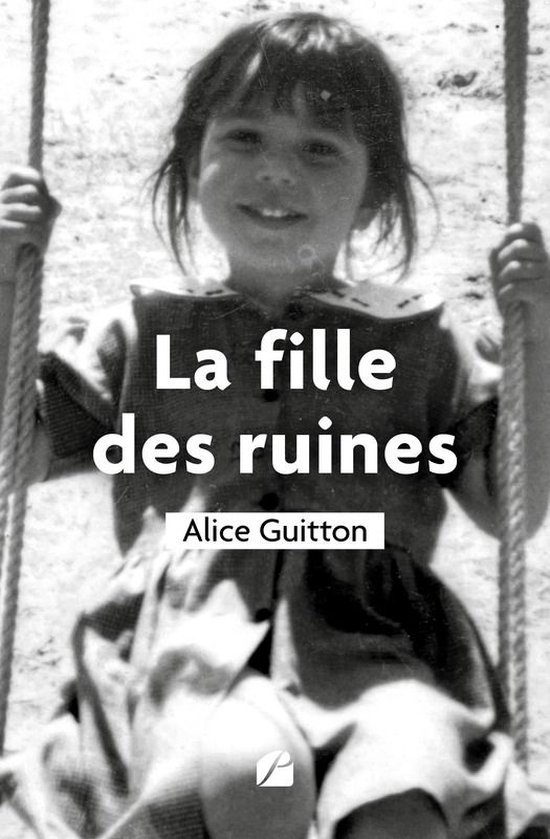 Témoignage - La fille des ruines - cover