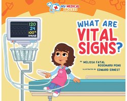 My Medical Process- What Are Vital Signs